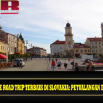 Rute Road Trip Terbaik di Slovakia: Petualangan Epik