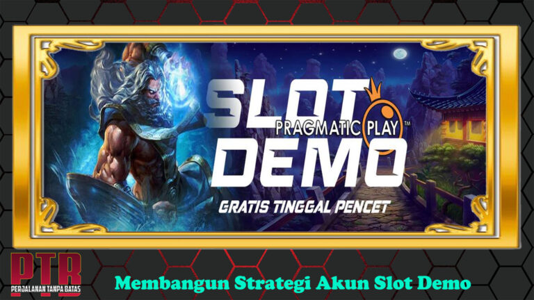 Membangun Strategi Akun Slot Demo