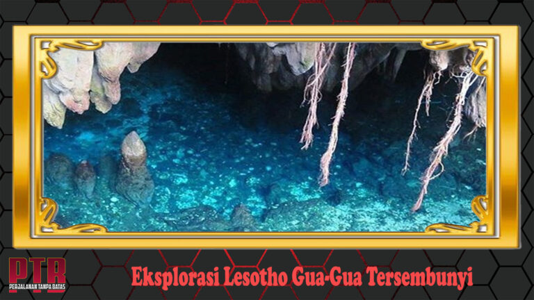 Eksplorasi Lesotho Gua-Gua Tersembunyi