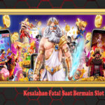 Kesalahan Fatal Saat Bermain Slot Demo Gacor