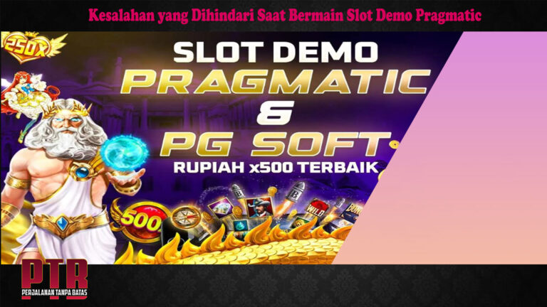 Kesalahan yang Dihindari Saat Bermain Slot Demo Pragmatic